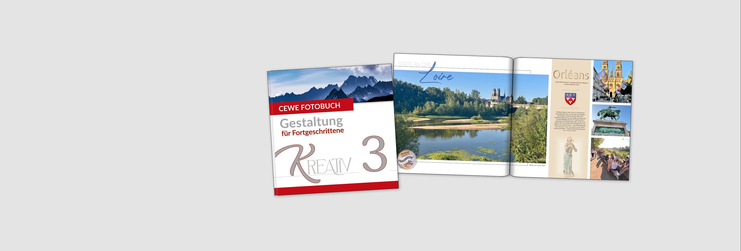 Ein CEWE FOTOBUCH Cover mit dem Titel „Gestaltung für Fortgeschrittene – Kreativ 3“ und eine gestaltete Doppelseite mit Bildern von Orléans